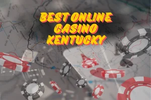 Best Online Casino Kentucky: Top 6 Legal Online Casino